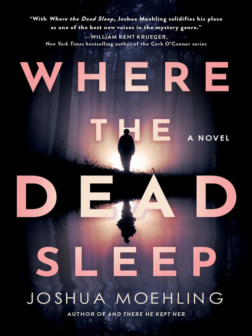 Title details for Where the Dead Sleep by Joshua Moehling - Available